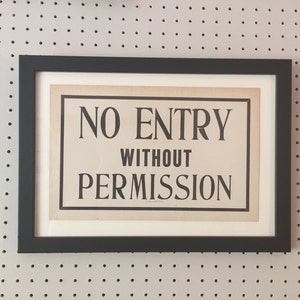 NO ENTRY - Vintage Sign