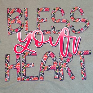 Bless Your Heart Southern Charm Graphic Tshirt Floral Leopard Print