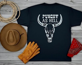 Punchy As Hell Shirt • Western Longhorn Skull Tee • Cowboy Punchy Graphic Tee • Ranch Cowboy Shirt • Rodeo Country Western T-Shirt