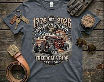 Camiseta del 250 aniversario de American Hot Rod • Camiseta 1776 USA 2026 • Gráfico de coche con águila patriótica • Camiseta vintage de Hot Rod Freedom’s Ride •