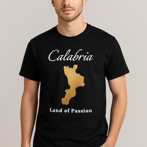 Land of Passion Calabria T-Shirt, Travel Souvenir Calabria-Themed T-shirt, Gift for Italian Expats, Gift for Friends, Italy Love Apparel