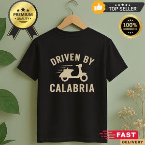 Driven by Calabria T-Shirt,Vespa Inspired, Souvenir Calabria-Themed T-shirt, Gift for Italian Expats, Gift for Friends, Italy Love Apparel
