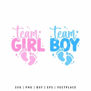 Peut inclure: Deux motifs, "Team Girl" en rose et "Team Boy" en bleu, avec des empreintes de pieds de bébé. Le texte est en écriture cursive avec des étoiles. En bas, les types de fichiers : SVG, PNG, DXF, EPS et VECTPLACE.