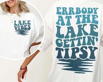 Lake Vibes SVG: Errbody Gettin' Tipsy Design (Digital Download)