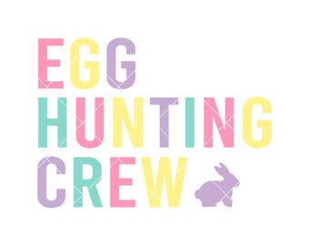 Egg Hunting Crew SVG, Easter SVG