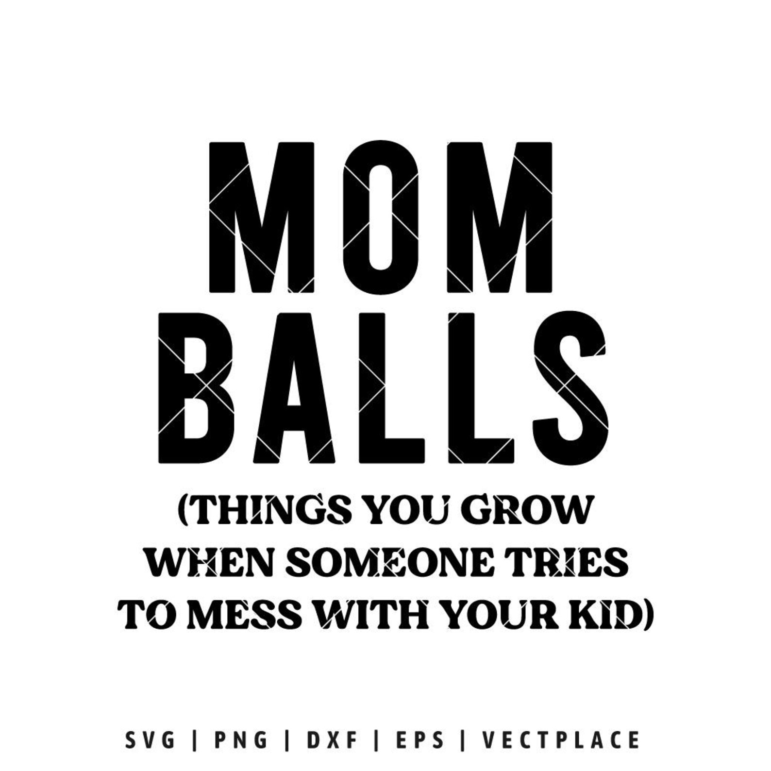 Mom Balls Funny SVG | Sarcastic Mom SVG | Funny Mom Quote SVG - Etsy