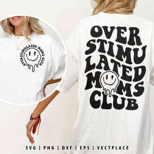 Overstimulated Moms Club SVG: Anxiety Trendy Design (Digital Download)