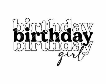 Birthday Girl SVG: Cricut Ready (Digital Download)