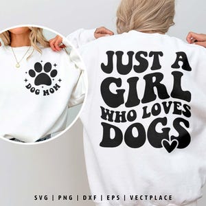 Nur ein Mädchen, das Hunde SVG liebt, Hundemama SVG