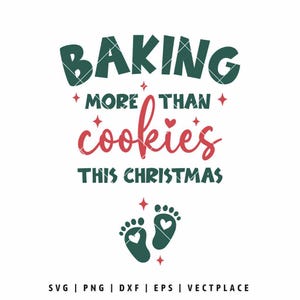 May include: A white graphic with the text "BAKING MORE THAN cookies THIS CHRISTMAS". The word "BAKING" is in dark green with a diagonal line pattern. The word "cookies" is in red script. Two green footprints with heart cutouts are at the bottom.