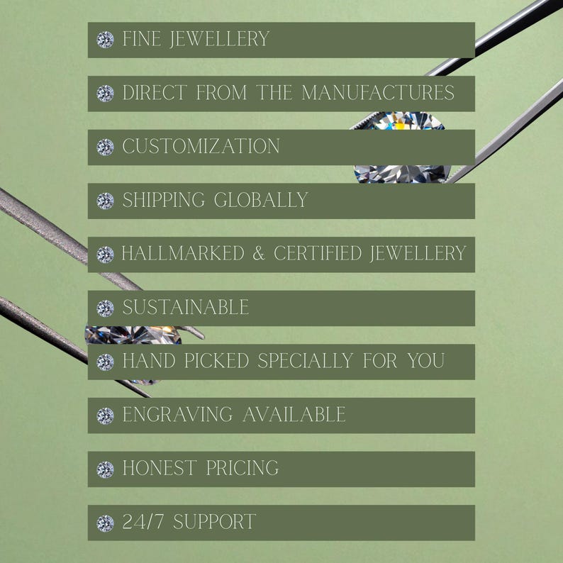 May include: An image with text on a green background. The text includes "FINE JEWELLERY", "DIRECT FROM THE MANUFACTURES", "CUSTOMIZATION", "SHIPPING GLOBALLY", "HALLMARKED & CERTIFIED JEWELLERY", "SUSTAINABLE", "HAND PICKED SPECIALLY FOR YOU", "ENGRAVING AVAILABLE", "HONEST PRICING", and "24/7 SUPPORT".