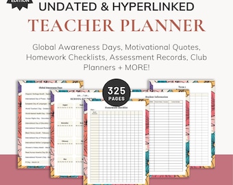 May include: A teacher planner with a floral design, featuring the text "UNDATED & HYPERLINKED TEACHER PLANNER." Includes pages for global awareness days, homework checklists, and assessment records. The planner has 325 pages and is a printable PDF.