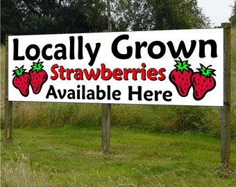 Locally Grown Strawberries banners,  3 sizes available