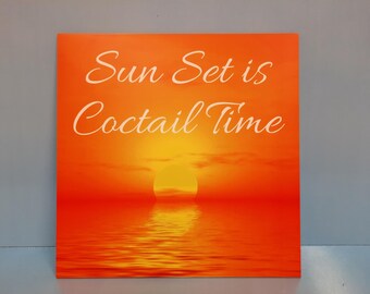 Sunset Sign 300 x 300mm...for interior or exterior use and personalised