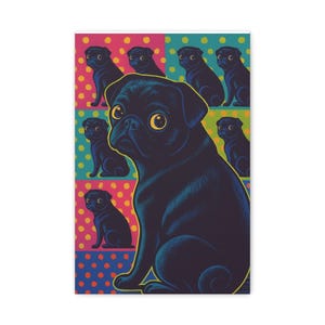 The Black Pug -  Pop Art on Canvas