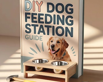 Guide DIY pour mangeoires pour chiens : construisez d'élégants supports pour gamelles pour chien surélevés (téléchargement numérique)