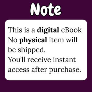 May include: A digital eBook announcement on a white background with a dark purple border. The text reads: "This is a digital eBook. No physical item will be shipped. You'll receive instant access after purchase."