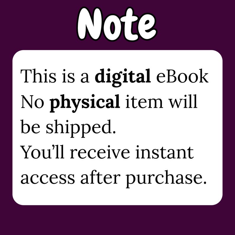May include: A digital eBook announcement on a white background with a dark purple border. The text reads: "This is a digital eBook. No physical item will be shipped. You'll receive instant access after purchase."
