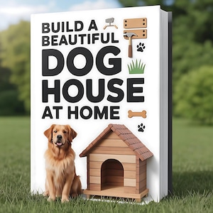 Guide de construction d&#39;une niche pour chien : des plans étape par étape pour les débutants