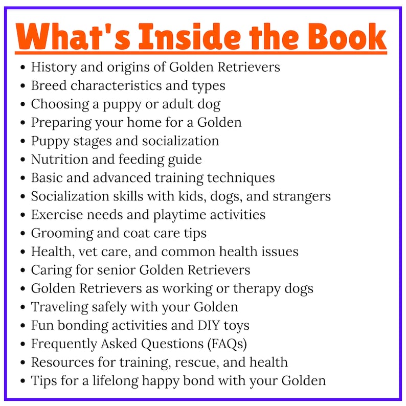 May include: A list of topics from a book about Golden Retrievers, including history, breed characteristics, puppy care, training, health, and activities. The text is in orange and white on a purple background.