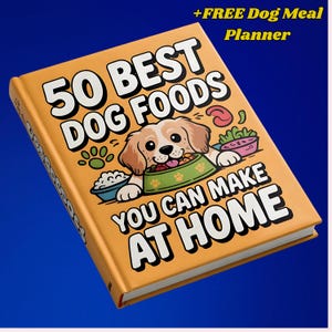 50 Best Homemade Dog Food Recipes | Healthy DIY Meals for Your Pet |  Easy Dog Food Recipes You Can Make at Home  for a Happy Pup