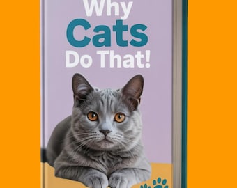 Cat Behavior Guide: Decode Meows, Purrs & Zoomies (PDF eBook)
