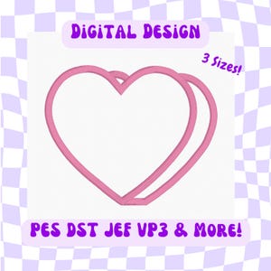 May include: Pink heart-shaped digital design with a double outline. The image includes the text "DIGITAL DESIGN" and "3 Sizes!" in purple, along with "PES DST JEF VP3 & MORE!" on a checkered background.