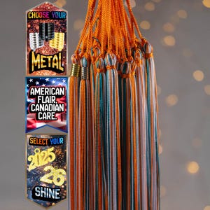 May include: A collection of orange, teal, and white graduation tassels with metallic gold and silver details. The image features text that reads "CHOOSE YOUR METAL", "AMERICAN FLAIR, CANADIAN CARE", and "SELECT YOUR 2025 26 SHINE".