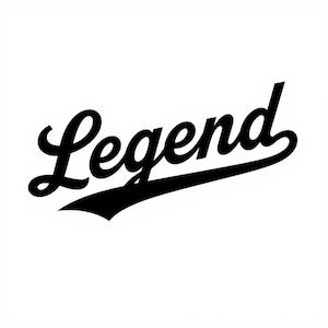 May include: Black script text that reads "Legend" with a stylized tail. The word is in a bold, cursive font, and the design is set against a clean white background. The text has a classic, vintage feel.