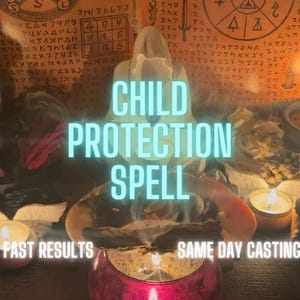 Child Protection Spell: Spiritual Energy Shield