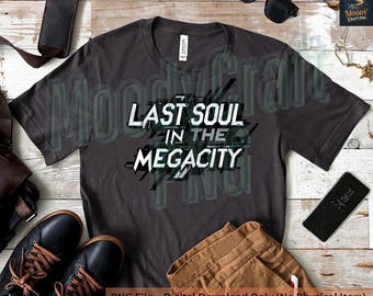 Cyberpunk T-Shirt: Last Soul in the Megacity, Glitch Text (Digital Download)