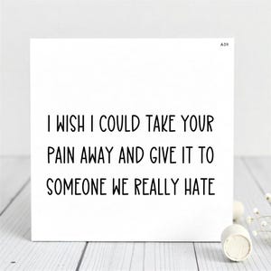 Funny Support Card: Humorous Encouragement for Friend