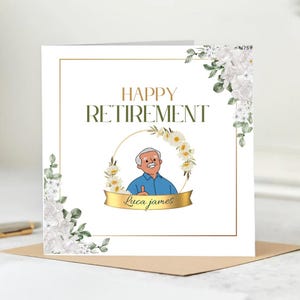 Carte de retraite personnalisée pour lui - Carte de voeux pour une retraite heureuse avec nom personnalisé - Carte de retraite pour collègue et ami.