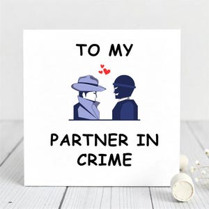 Partner in Crime Card- Funny Love or Friendship Card- Anniversary or Valentines Day Card.
