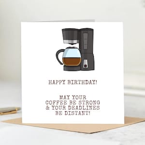 Carte d'anniversaire personnalisée amusante - Café et délais - Carte d'humour pour amis travailleurs ou patron