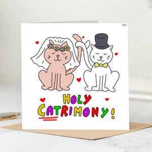 Funny Wedding Card | Holy Catrimony Cat Card | Cute Cat Bride and Groom | Animal Wedding Card | LGBT Friendly Marriage Card| Engagement Card