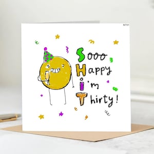 Lustige Geburtstagskarte zum 30. Geburtstag - Soo glücklich, ich bin durstig Karte - Rude Humor Karte für Ihn oder Sie - Meilenstein Party Karte mit Schimpfwort