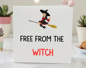 Tarjeta de divorcio divertida para amigos, hermanas, hermanos, tarjeta para personas recién solteras, tarjeta de ruptura, tarjeta "Libérate de la bruja", regalo de divorcio con humor grosero