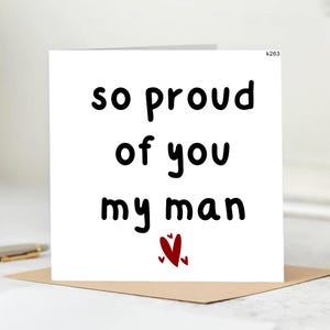 So Very Proud Of You My Man - felicitatiekaart - afstuderen - goed gedaan - nieuwe baankaart - promotie - gepersonaliseerde kaart.