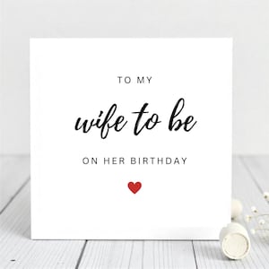 To My Wife-to-Be Birthday Card – Romantic Fiancée Birthday Card, Future Wife Birthday Greeting with Heart, Love Card for Her