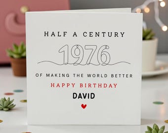 Personalised 50th Birthday Card for Him, Half A Century Birthday Card, 1976 Birthday Card, Milestone 50th Birthday Card, Custom Birthday