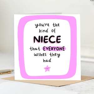 Niece Birthday Card Pink, Cute Card for Niece from Aunt or Uncle, You’re the Kind of Niece Everyone Wishes They Had.