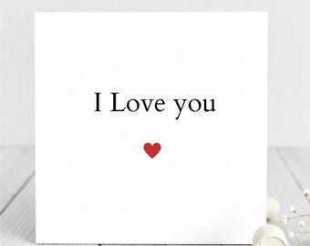 Romantische I Love You Karte, Minimalistische Liebeskarte für Ihn oder Sie, Einfache Herz Liebeskarte, Jahrestag Valentinstag Karte