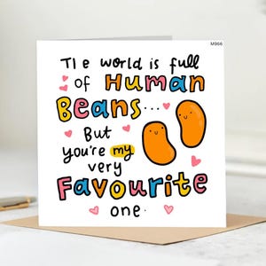 Funny Human Beans Card - You&#39;re My Favorite One - Cute Food Pun Friendship or Love Card for Friend, Partner, Boyfriend, Girlfriend