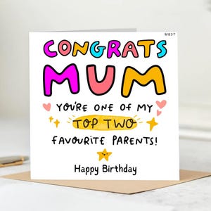 Grappige verjaardagskaart voor moeder: je bent een van mijn twee favoriete ouders. Grappige kaart voor moeder uit kinderen.