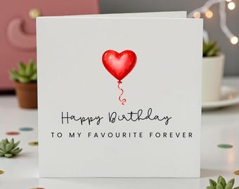Personalisierte Geburtstagskarte für Ehemann, Ehefrau, Freund oder Freundin, romantische Karte mit Herz-Ballon-Motiv für den Partner