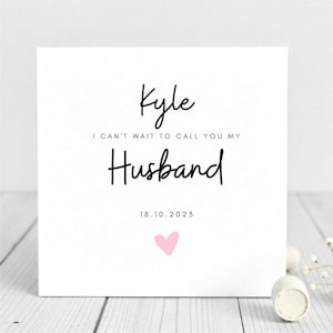 Carte de fiancé personnalisée - J'ai hâte de vous appeler mon mari - Nom et date personnalisés - Carte de mariage romantique pour le marié