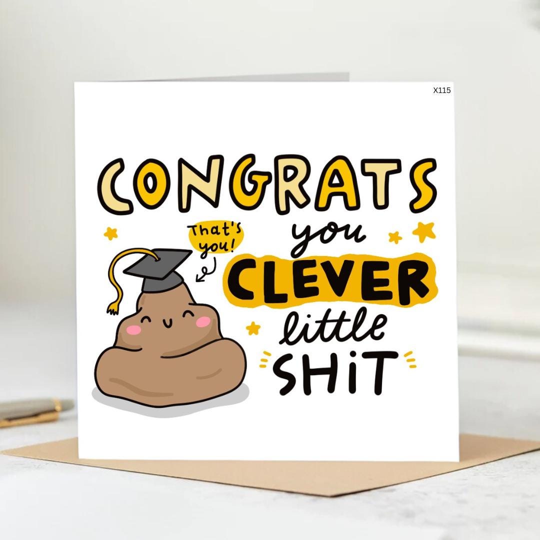 Funny Graduation Check Funny Graduation Card | Congrats You Clever Little Shit | Humorous ...