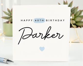 Personligt 40-årskort till honom – Present till son, make, bror eller vän