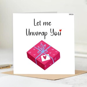 Flirterige jubileumkaart of Valentijnsdagkaart-Let Me Unwrap You-kaart-grappige en romantische kaart voor vriendin, vriend, partner.